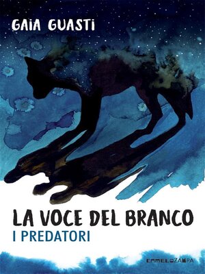cover image of La voce del branco. I predatori